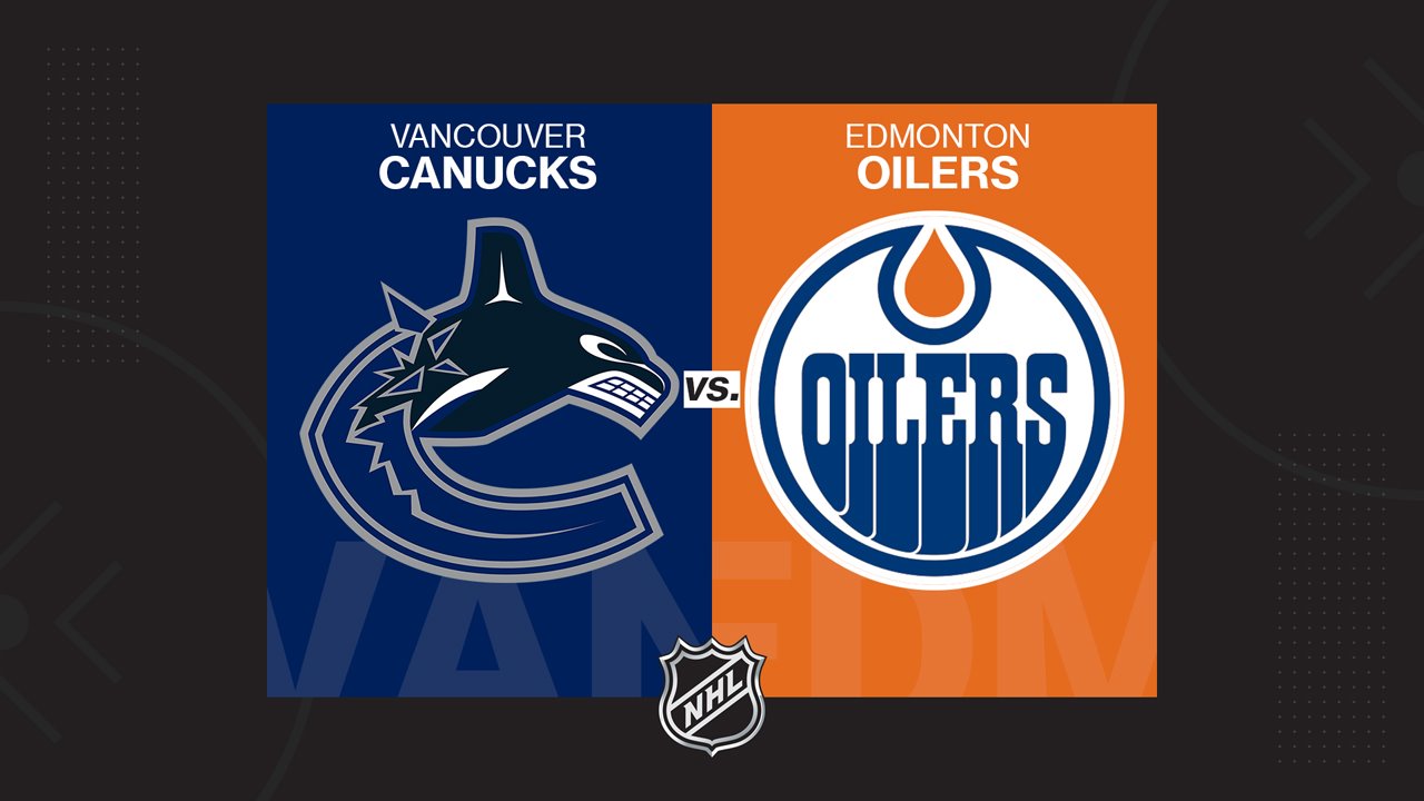 where-to-watch-edmonton-oilers-vs-vancouver-canucks-game-today-time